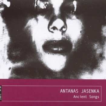 Album Jasenka / Astrauskas / Jancaite / Scco / Katkus: Ancient Songs