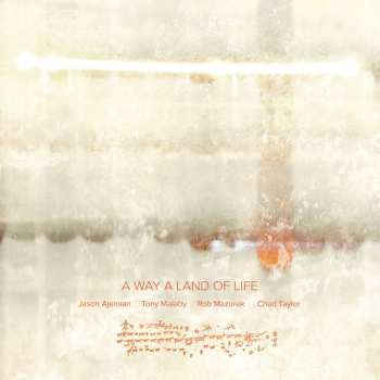 Album Rob Mazurek: A Way A Land Of Life