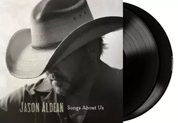 Jason Aldean: Songs About Us