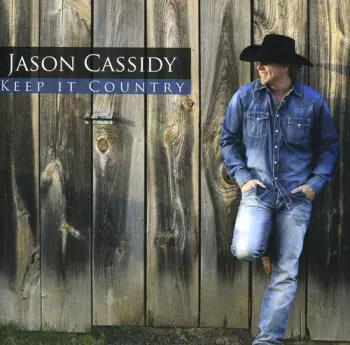 Jason Cassidy: Keep It Country