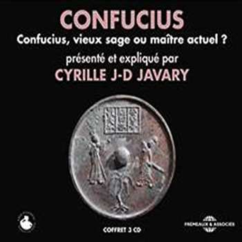 Album Javary,cyrille J-d: Confucius Vieux Sage Ou Maitre Actuel
