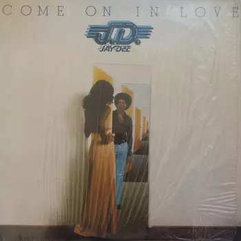 Come On In Love