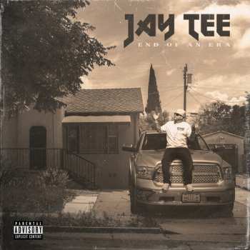 Album Jay Tee: End Of An Era