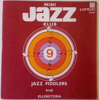 SP Jazz Fiddlers: Mini Jazz Klub 9 (Jazz Fiddlers Hrají Ellingtona)