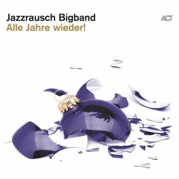 CD Jazzrausch Bigband: Alle Jahre wieder!