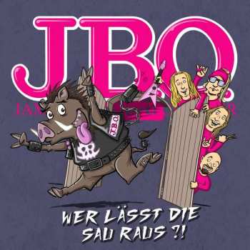 Album J.B.O.: Wer Lässt Die Sau Raus?!