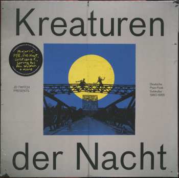 2LP JD Twitch: Kreaturen Der Nacht (Deutsche Post-Punk Subkultur 1980-1985)