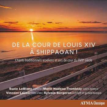 CD Suzie LeBlanc: De La Cour De Louis XIV À Shippagan !
