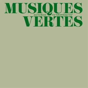 LP Jean-Yves Bosseur: Musiques Vertes