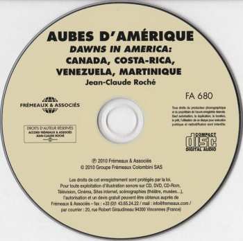 CD Jean C. Roché: Aubes D’Amérique - Canada, Costa Rica, Venezuela, Martinigue (Dawns In America)