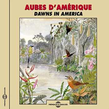 Album Jean C. Roché: Aubes D’Amérique - Canada, Costa Rica, Venezuela, Martinigue (Dawns In America)