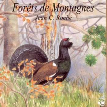 Album Jean C. Roché: Forêts De Montagnes / Mountain Medley