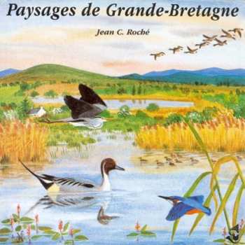Album Jean C. Roché: Paysages De Grand-Bretagne / British Soundscapes
