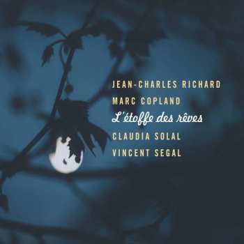 Album Vincent Segal: L'Étoffe Des Rêves