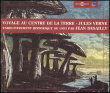 Album Jean Desailly: Voyage Au Centre De La Terre By Jules Verne