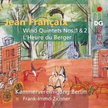 CD Jean Françaix: Wind Quintets Nos. 1 & 2 / L'Heure Du Berger