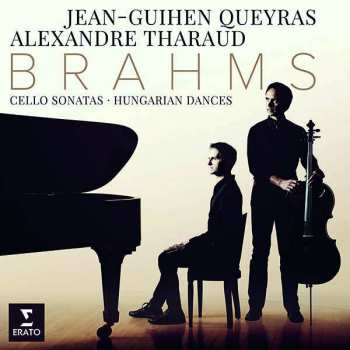 Album Johannes Brahms: Cello Sonatas • Hungarian Dances