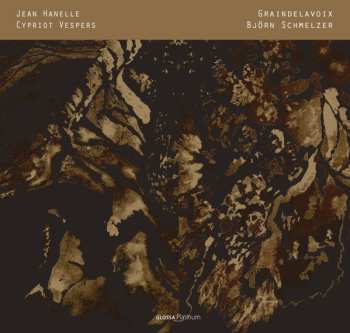 Album Graindelavoix: Cypriot Vespers. Maronite and Byzantine Chants, Motets and Plainchant