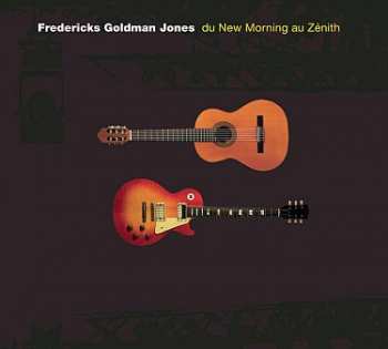 4LP Fredericks Goldman Jones: Du New Morning Au Zénith