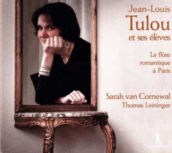 Album Jules Demersseman: Jean-Louis Tulou Et Ses Eleves: La Flute Romantique A Paris