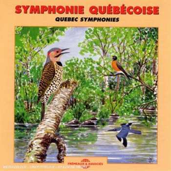 Album Jean-Luc Hérelle: Symphonie Québécoise / Quebec Symphonies