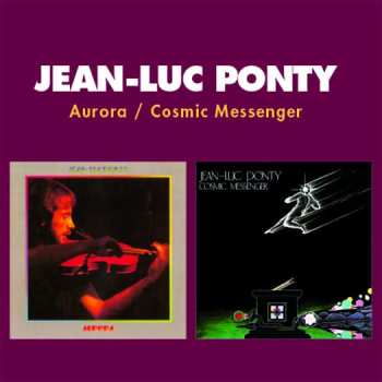 CD Jean-Luc Ponty: Aurora / Cosmic Messenger