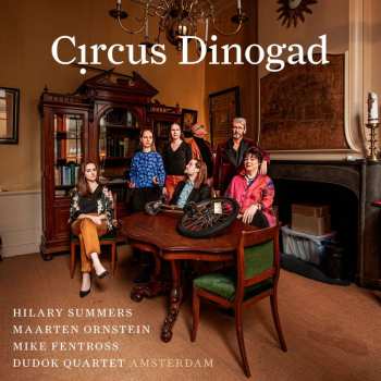 CD Dudok Quartet Amsterdam: Circus Dinogad