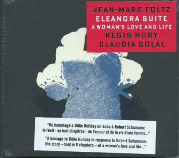 CD Jean-Marc Foltz: Eleanora Suite - A Woman's Love And Life