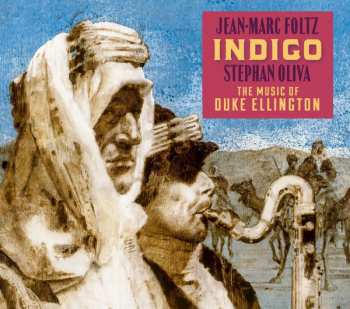 Album Stephan Oliva: Indigo - The Music Of Duke Ellington