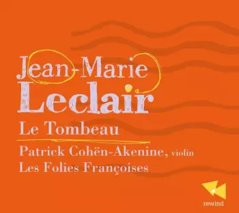 Les Folies Françoises: Le Tombeau
