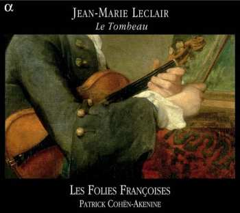 CD Les Folies Françoises: Le Tombeau