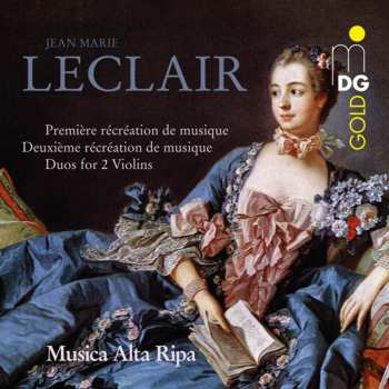 Album Jean Marie Leclair: Recreations De Musique Opp.6 & 8 Für 2 Violinen & Bc