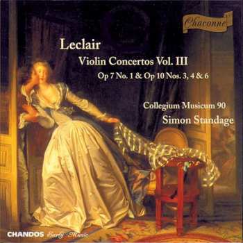 Album Simon Standage: Violin Concertos Vol. III: Op 7 No. 1 & Op 10 Nos. 3, 4 & 6