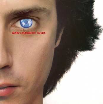 LP Jean-Michel Jarre: Magnetic Fields = Les Chants Magnétiques