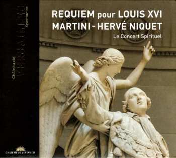 Album Hervé Niquet: Requiem Für Louis Xvi.und Marie Antoinette