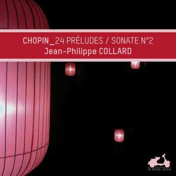 CD Frédéric Chopin: Chopin: 24 Preludes & Piano Sonata No. 2