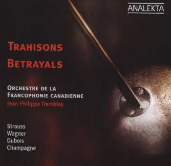 CD Jean-Philippe Tremblay: Trahisons / Betrayals
