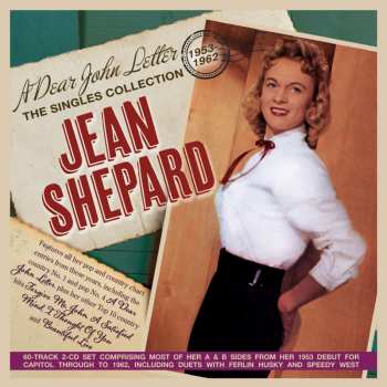 Album Jean Shepard: A Dear John Letter - The Singles Collection 1953-62