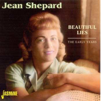 Album Jean Shepard: Beautiful Lies (The Early Years)