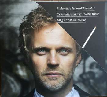 CD Jean Sibelius: Finlandia • Swan Of Tuonela • Oceanides • En Saga • Valse Triste • King Christian II Suite