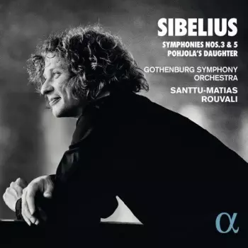 Symphonies Nos. 3 & 5 / Pohjola's Daughter