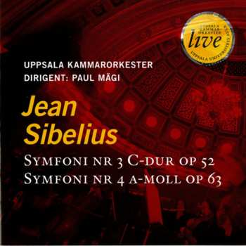 Album Jean Sibelius: Symfoni Nr 3 C-dur Op. 52 / Symfoni Nr 4 A-moll Op. 63