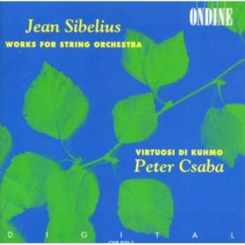 Album Jean Sibelius: Works For String Orchestra