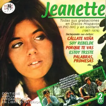 Jeanette: Todas Sus Grabaciones En Discos Hispavox Con Pic-Nic Y En Solitario (1967-1976)