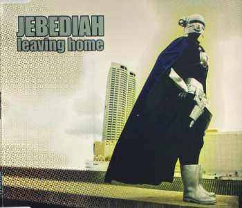 CD Jebediah: Leaving Home