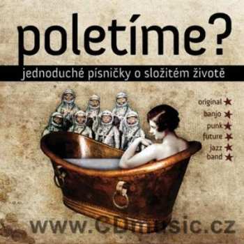 Album Poletíme?: Jednoduché Písničky O Složitém Životě