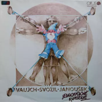 Jednofázové Kvasenie, Valúch • Svozil • Janoušek
