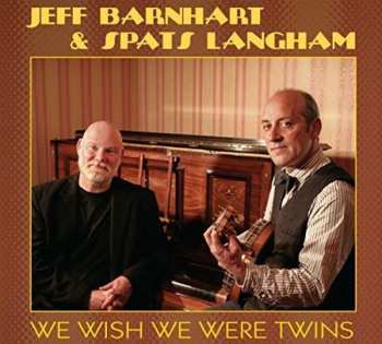 Album Jeff Barnhart: We Wish We Were Twins