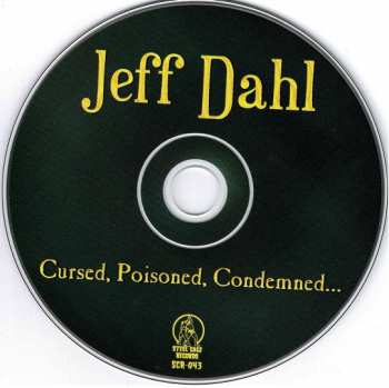 CD Jeff Dahl: Cursed, Poisoned, Condemned...