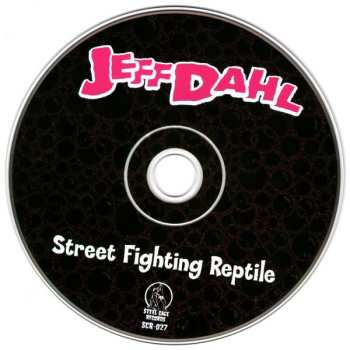 CD Jeff Dahl: Street Fighting Reptile